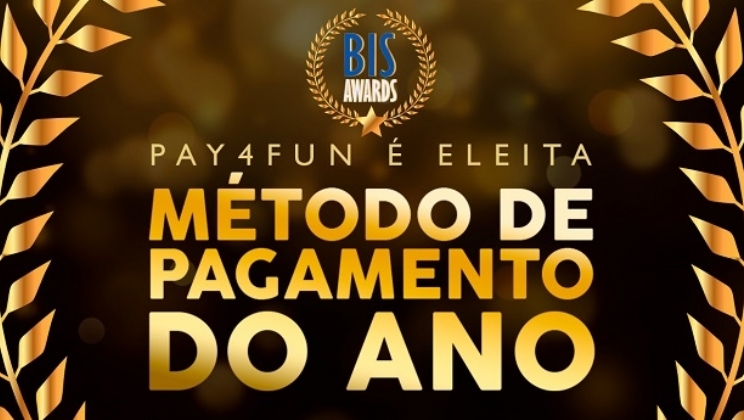 Pay4Fun é eleita método de pagamento do ano no BiS Awards