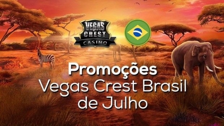 Vegas Crest Casino Brasil promete um julho cheio de prêmios e promoções