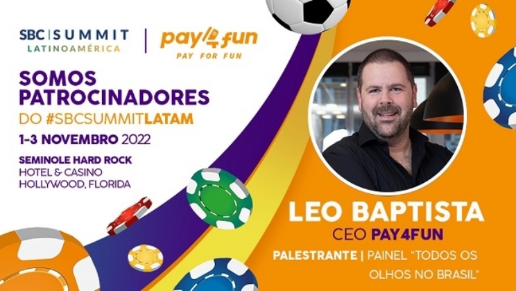 Pay4Fun patrocina o SBC Summit Latinoamérica e participará de painel sobre o Brasil