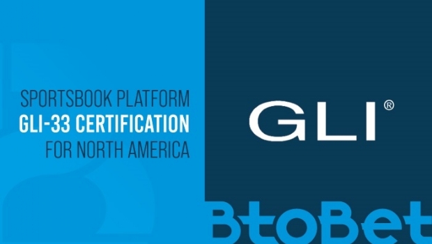 BtoBet receives GLI-33 certification for sportsbook platform