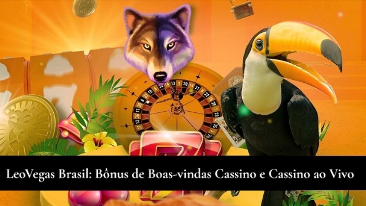 LeoVegas Brasil lança oferta de boas-vindas para novos players no país