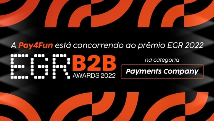 Pay4Fun é finalista na categoria de empresas de pagamento no EGR B2B Awards 2022