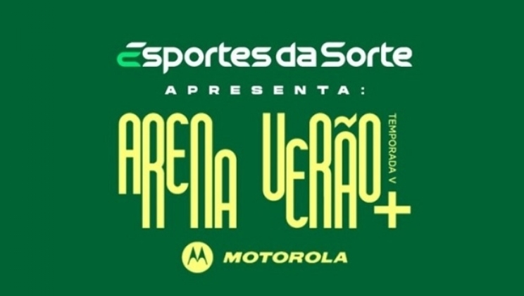 Esportes da Sorte é o novo patrocinador da Arena Verão+ Motorola 2023