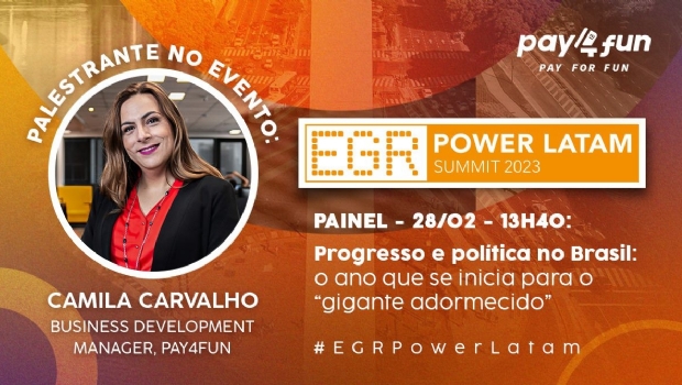 Pay4Fun será patrocinadora do EGR Power Latam 2023 com presença no painel sobre o Brasil