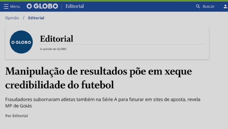 O Globo: Manipulação de resultados põe em xeque credibilidade do futebol