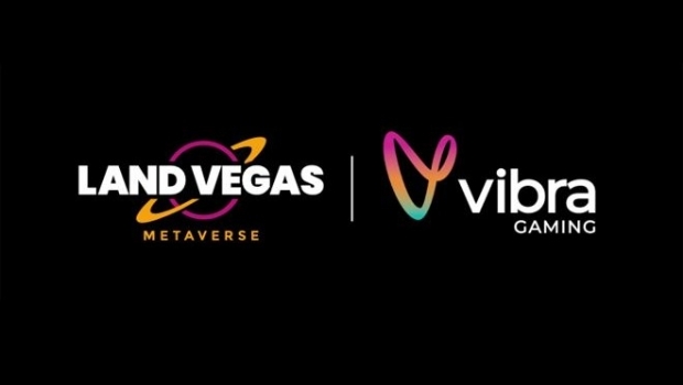 Land Vegas e Vibra Gaming anunciam aliança estratégica para expandir para o metaverso