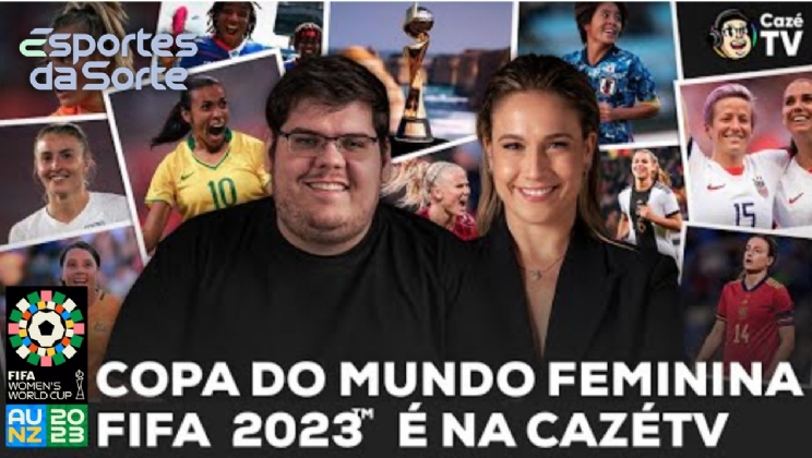 Esportes da Sorte celebra sucesso da CazéTV nos jogos da Copa do Mundo Feminina 2023