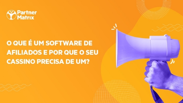 O que é um software de afiliados e por que o seu cassino precisa de um?