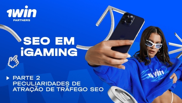 SEO em iGaming: 1win Partners desvenda peculiaridades na atração de tráfego