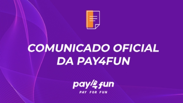 Pay4Fun se posiciona como uma empresa idônea na nova regulamentação do iGaming no Brasil