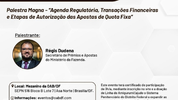 OAB/DF discute regulação das bets com foco em transações financeiras e jogo responsável