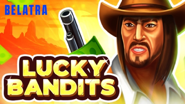 Belatra lança o explosivo slot Lucky Bandits