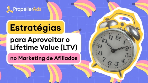 Lifetime Value (LTV) no marketing de afiliados para iGaming