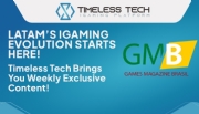 Timeless Tech faz parceria com o Games Magazine Brasil e traz inovações em iGaming para LatAm