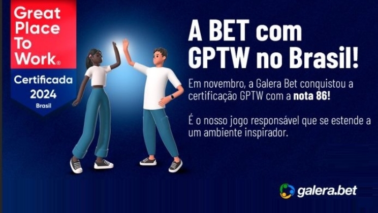 galera.bet conquista a certificação GPTW no Brasil