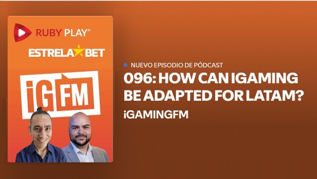 Executivos da RubyPlay e EstrelaBet discutem em podcast especial da iGaming FM o potencial da LatAm