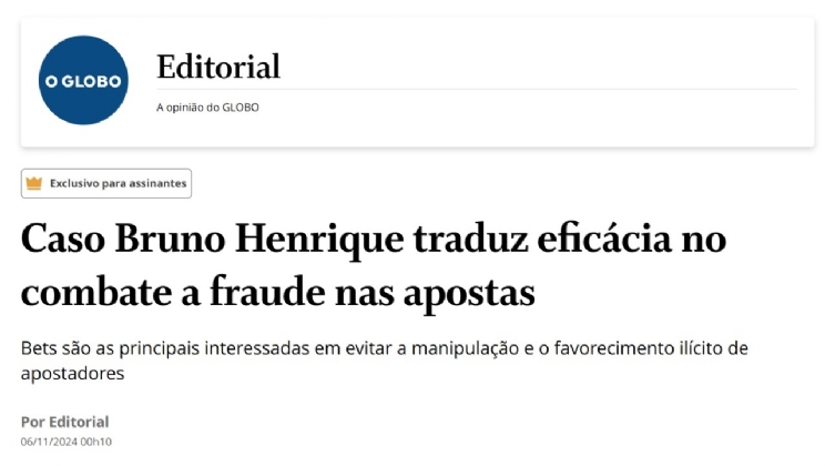 Editorial do O Globo reconhece que bets são as primeiras a perder com manipulação no esporte