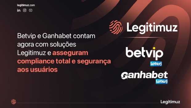 Betvip e Ganhabet contam com a Legitimuz para assegurar compliance total e segurança aos usuários