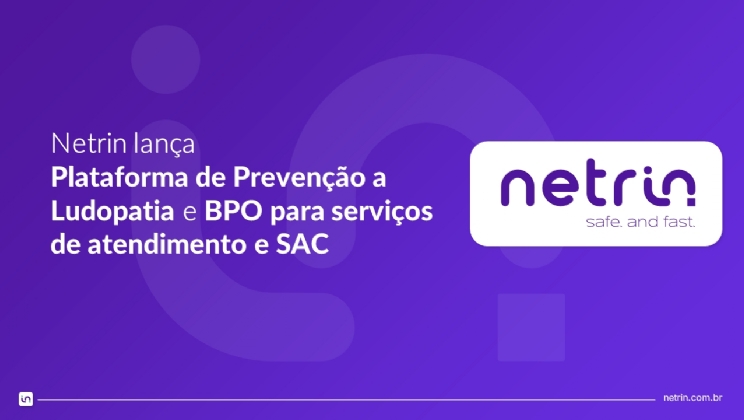 Netrin amplia o portfólio para casa de apostas e lança solução de prevenção à ludopatia