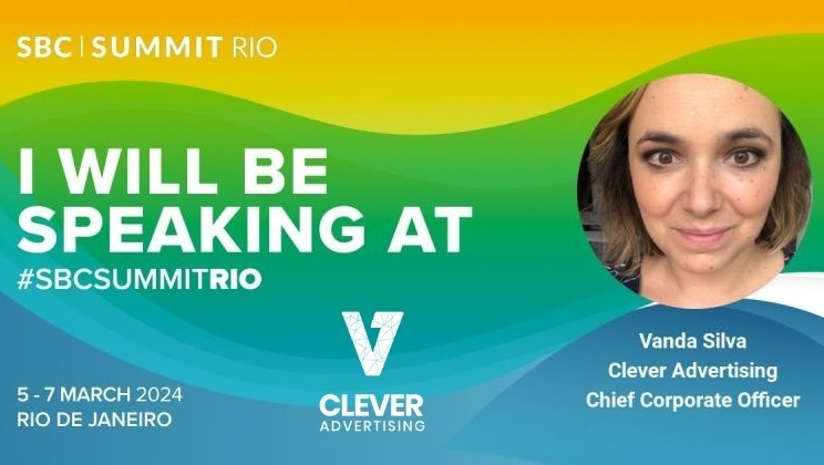 Clever Advertising terá uma destacada participação nos painéis do SBC Summit Rio 2024