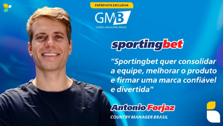 “Sportingbet quer consolidar a equipe, melhorar o produto e firmar uma marca confiável e divertida”