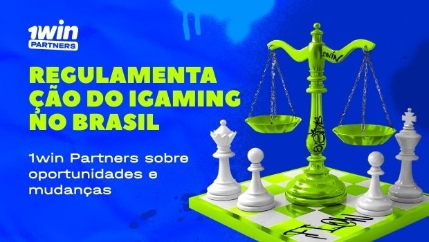 1win Partners analisa regulamentação do iGaming no Brasil e as oportunidades que a mudança promoverá