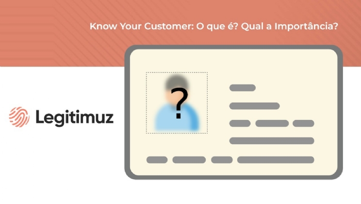 Know Your Customer: O que é? Qual a sua importância?