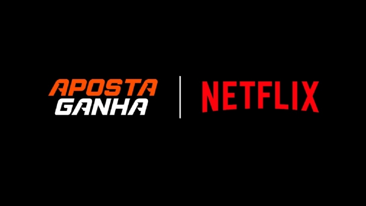 Aposta Ganha fecha acordo com a Netflix e é a primeira bet a investir na gigante do streaming
