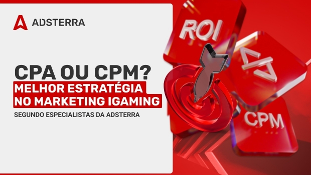 CPA x CPM no marketing iGaming: Qual é a melhor estratégia?