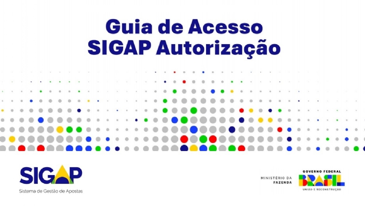 Secretaria de Prêmios e Apostas publica o "Guia de Acesso SIGAP Autorização" para operadores