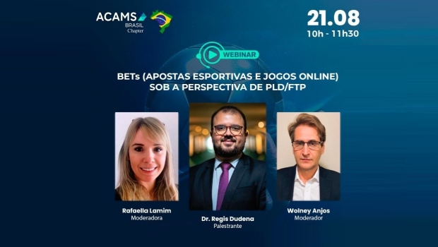 ACAMS Brasil Chapter organiza webinar sobre a regulamentação das bets sob a perspectiva de PLD/FTP