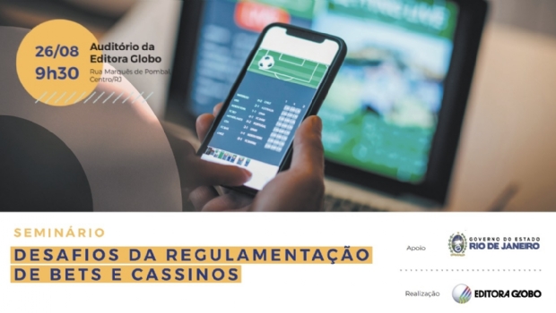 Globo fará seminário sobre regulamentação das bets e legalização de cassinos no Brasil