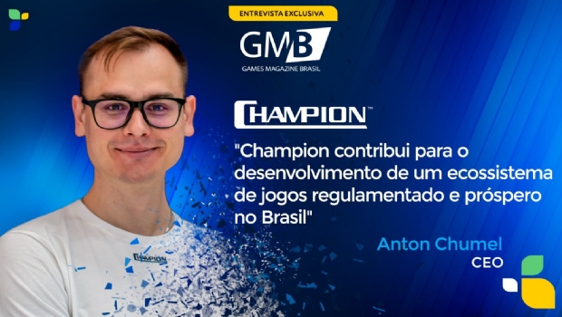 "Champion contribui para a evolução de um ecossistema de jogos regulamentado e próspero no Brasil"