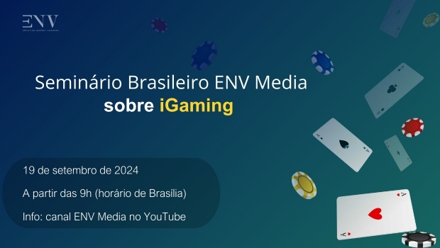 Webinar da ENV Media com participação do GMB traz as últimas atualizações sobre o iGaming no Brasil