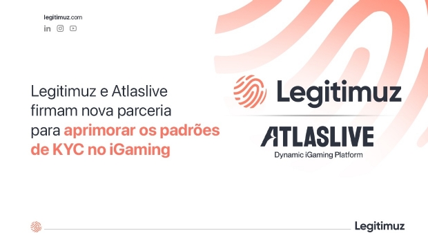 Legitimuz e Atlaslive firmam nova parceria para aprimorar os padrões de KYC no iGaming