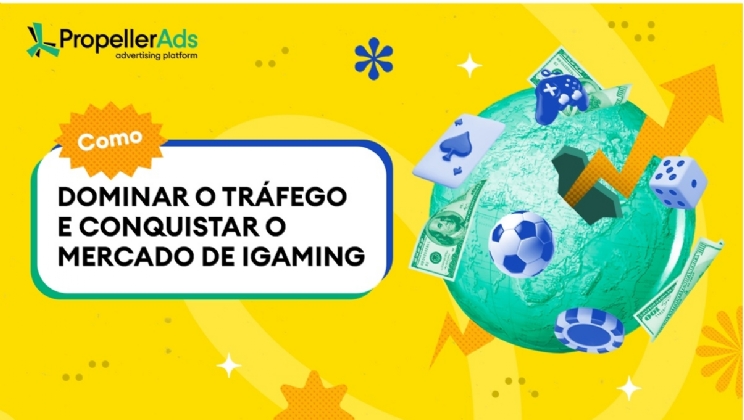 Como dominar o tráfego e conquistar o mercado de iGaming