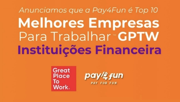 Pay4Fun is recognized for the second consecutive year in the GPTW ranking