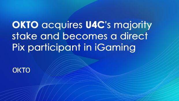 OKTO acquires U4C's majority stake and becomes a direct Pix participant in iGaming